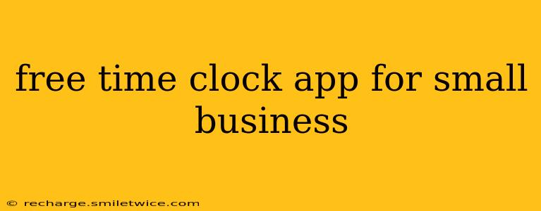 free time clock app for small business