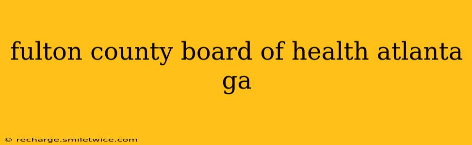 fulton county board of health atlanta ga