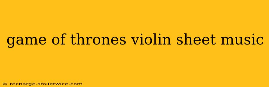 game of thrones violin sheet music