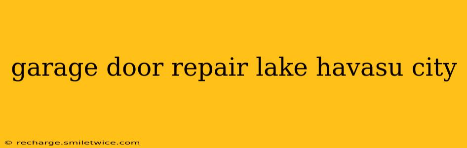 garage door repair lake havasu city