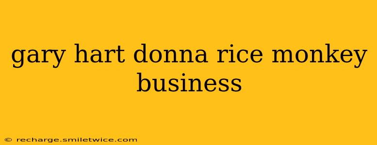 gary hart donna rice monkey business