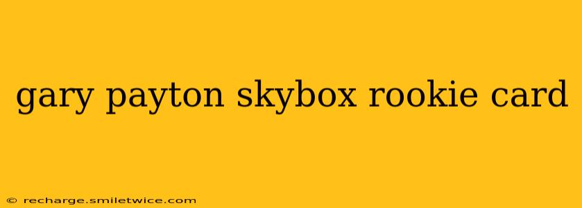 gary payton skybox rookie card