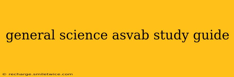 general science asvab study guide