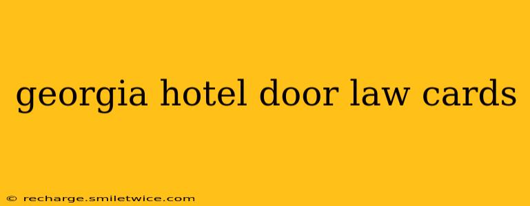 georgia hotel door law cards