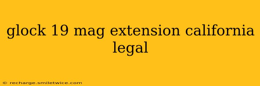 glock 19 mag extension california legal
