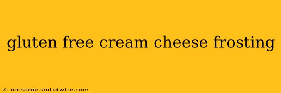 gluten free cream cheese frosting