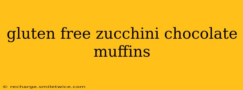gluten free zucchini chocolate muffins