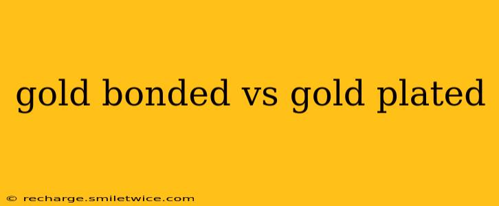 gold bonded vs gold plated