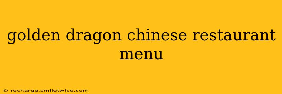 golden dragon chinese restaurant menu