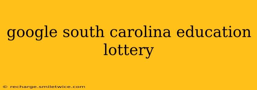 google south carolina education lottery