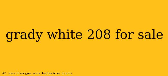 grady white 208 for sale