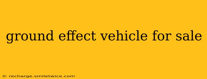 ground effect vehicle for sale