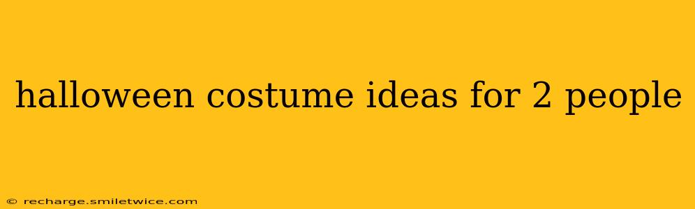 halloween costume ideas for 2 people