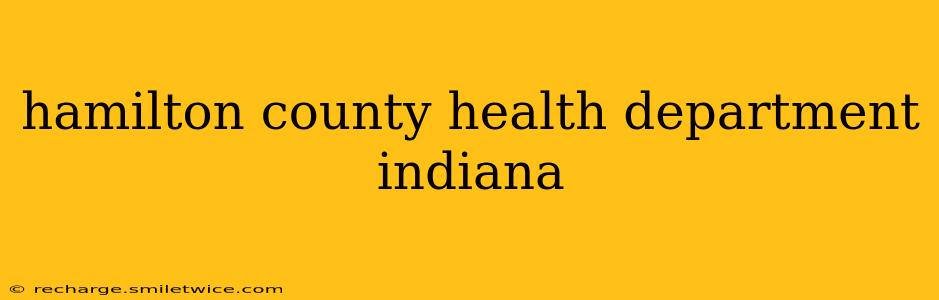 hamilton county health department indiana