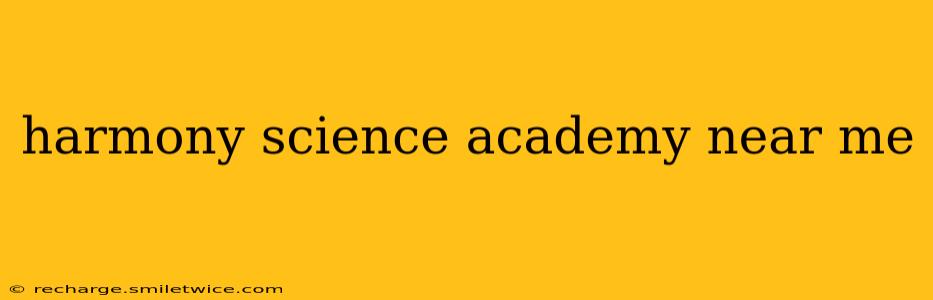 harmony science academy near me