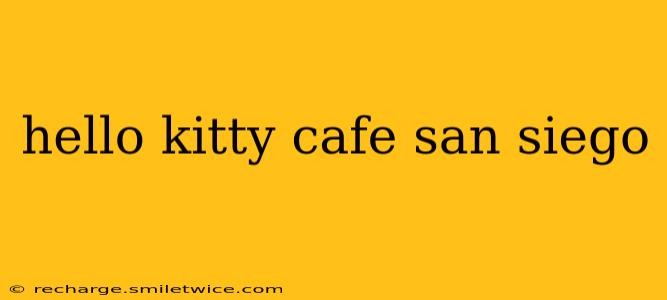 hello kitty cafe san siego
