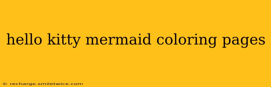 hello kitty mermaid coloring pages