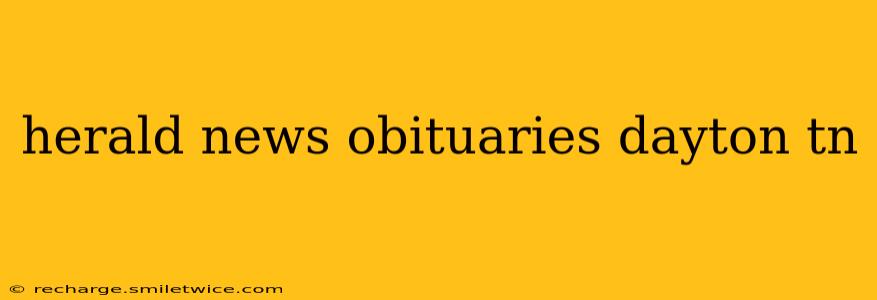 herald news obituaries dayton tn