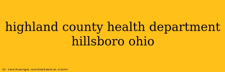 highland county health department hillsboro ohio