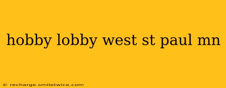 hobby lobby west st paul mn