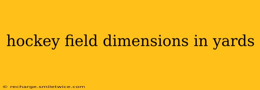 hockey field dimensions in yards
