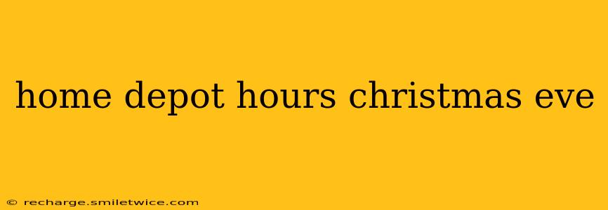 home depot hours christmas eve