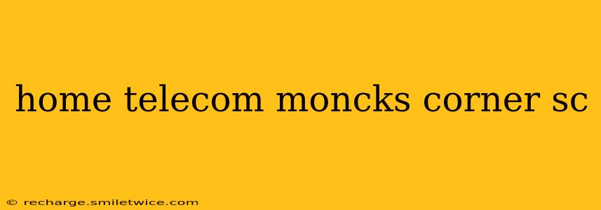 home telecom moncks corner sc