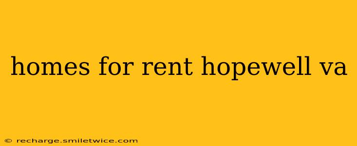 homes for rent hopewell va