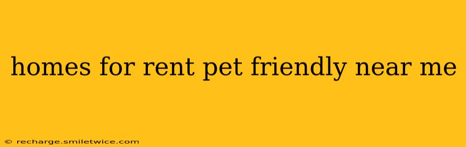 homes for rent pet friendly near me