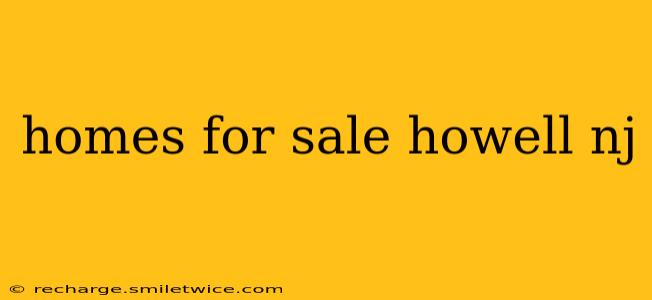 homes for sale howell nj