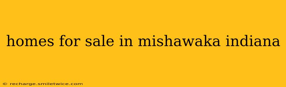 homes for sale in mishawaka indiana