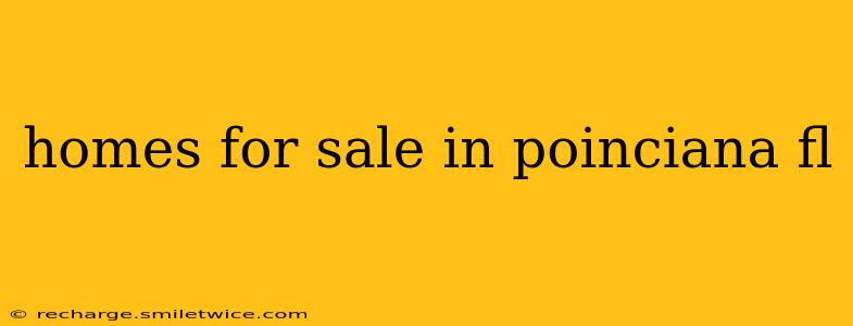 homes for sale in poinciana fl