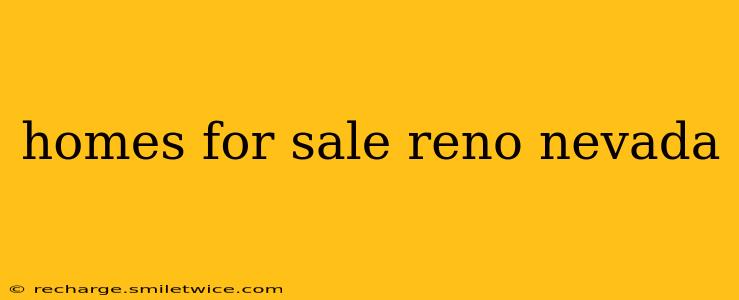 homes for sale reno nevada