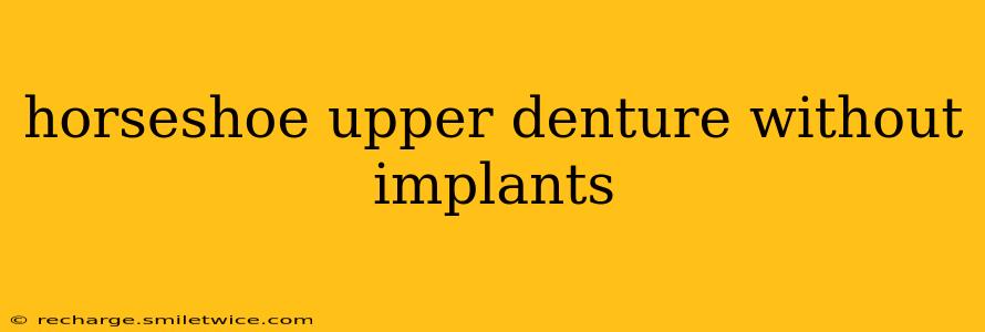 horseshoe upper denture without implants