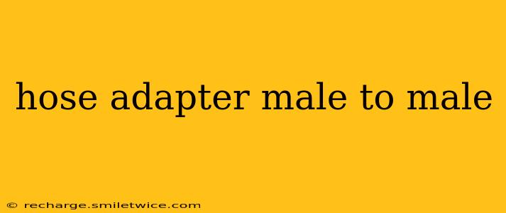 hose adapter male to male