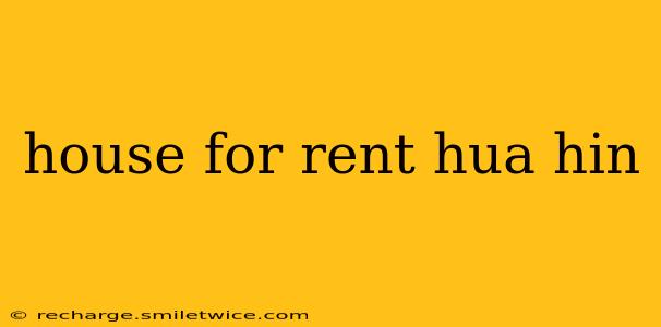 house for rent hua hin
