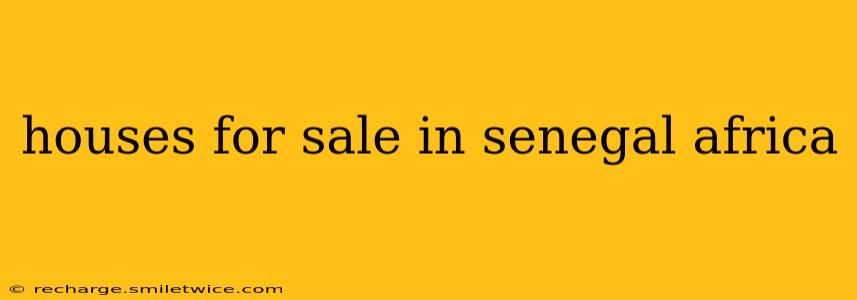 houses for sale in senegal africa