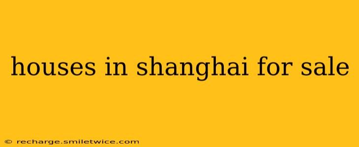 houses in shanghai for sale