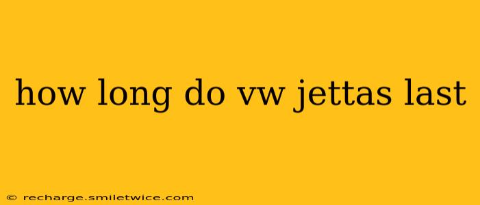 how long do vw jettas last