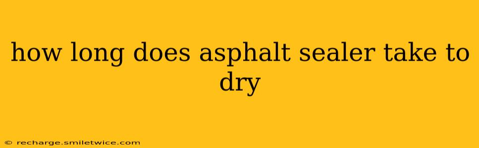 how long does asphalt sealer take to dry