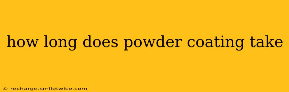 how long does powder coating take