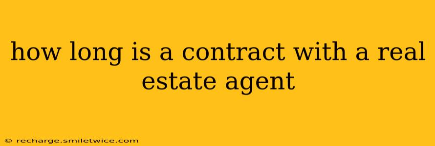 how long is a contract with a real estate agent