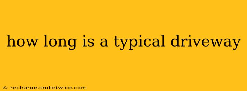 how long is a typical driveway