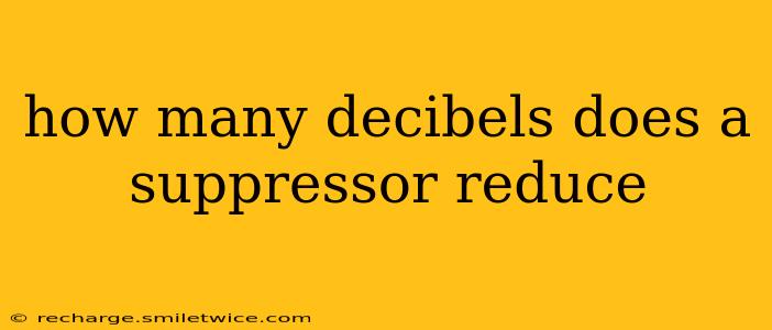 how many decibels does a suppressor reduce