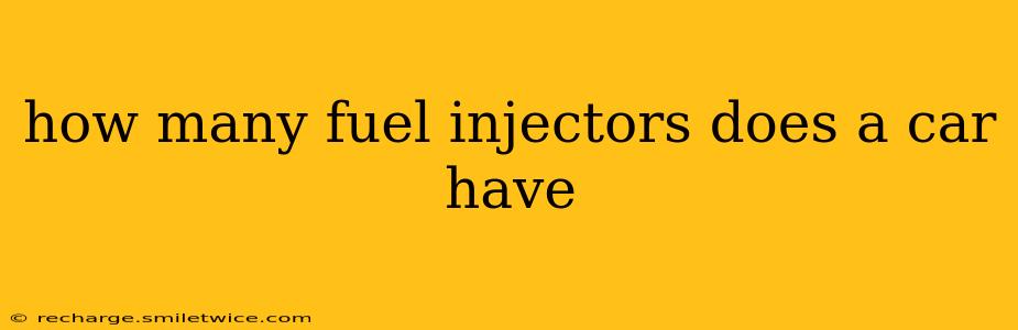 how many fuel injectors does a car have