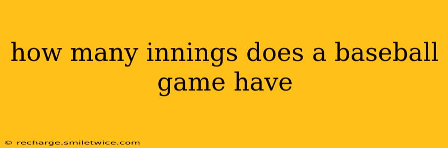how many innings does a baseball game have