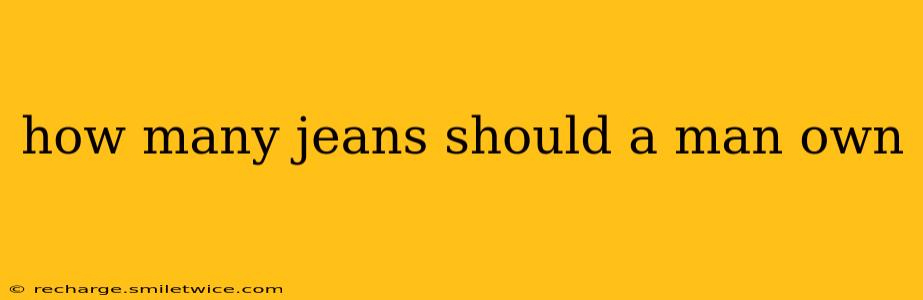 how many jeans should a man own