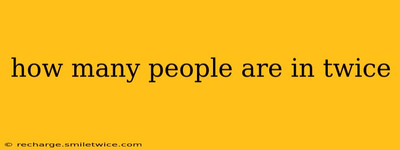 how many people are in twice