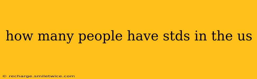 how many people have stds in the us