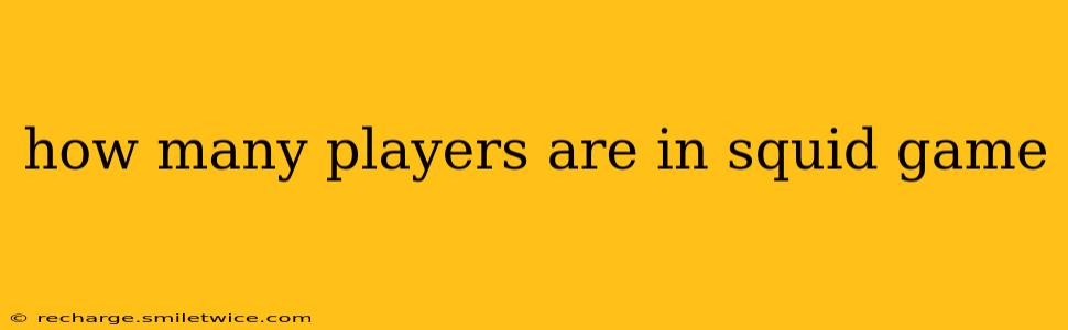 how many players are in squid game
